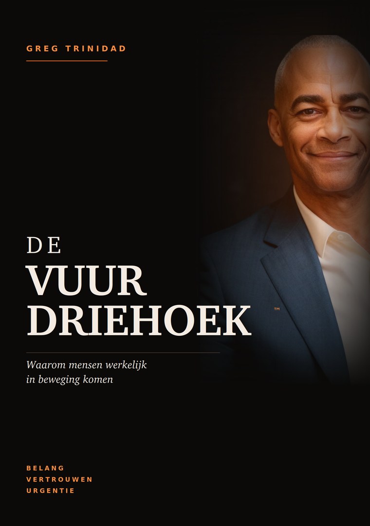 Omslag van De Vuurdriehoek — Waarom mensen werkelijk in beweging komen, door Greg Trinidad